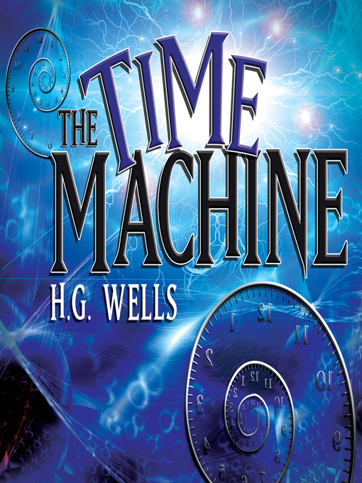 Title details for The Time Machine by H. G. Wells - Available